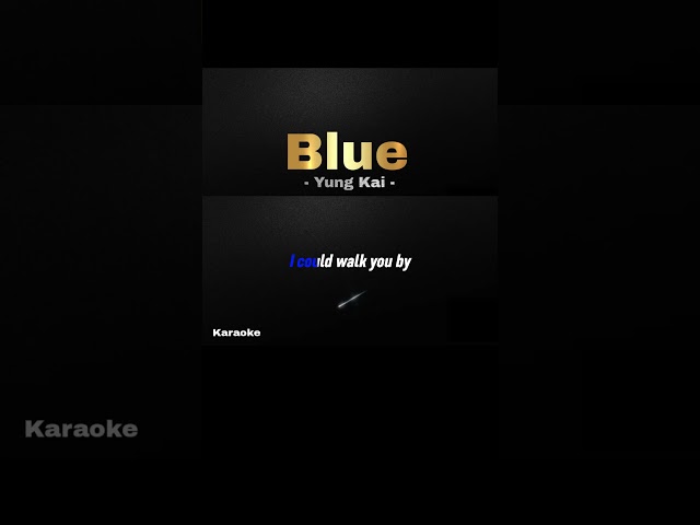 Blue #yungkai #karaoke #sweetnotescover #karaokeminus #sweetnotes #gigidelanacover #musiclyrics