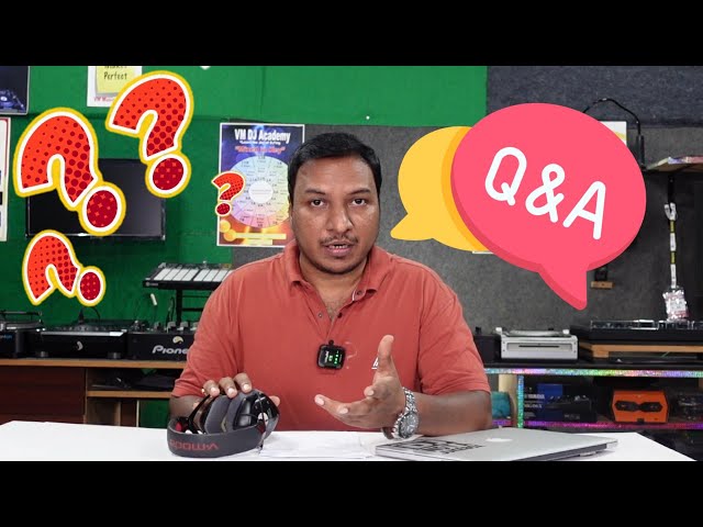 Beginner DJ  Q & A Session EP1 Tamil DJ Tutorial