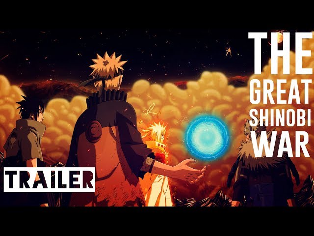 TRAILER -  THE GREAT SHINOBI WAR || Naruto Shippuden - (CANCELLED)