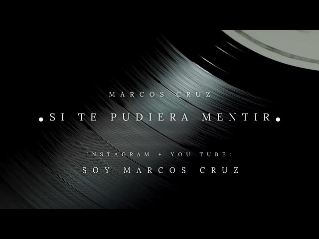 Marcos Cruz canta ¨Si te pudiera mentir¨