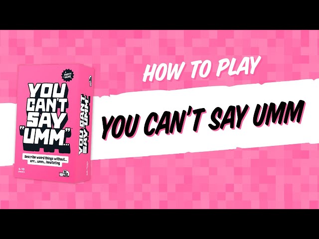 How to play You Can't Say Umm: A bell-dinging word-stumbling party game