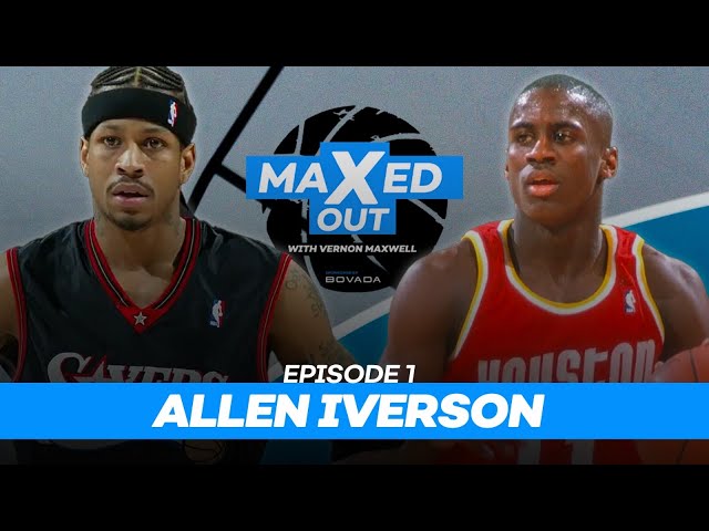 "It's Mike, it's Kobe and then it's everybody else" | Allen Iverson | MaXed Out #1 /w Vernon Maxwell