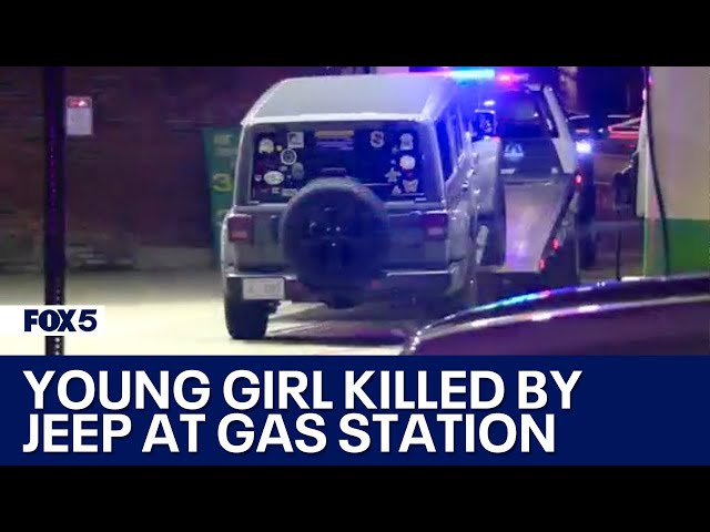 Young girl struck, killed by Jeep at DC gas station