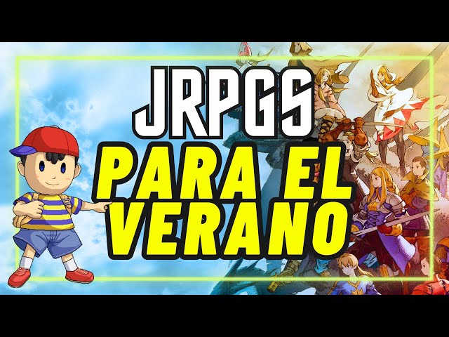 JRPGS PERFECTOS para JUGAR en VERANO / Recomendaciones