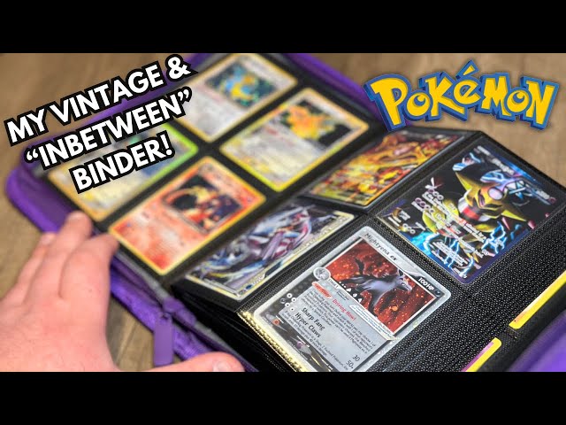 My Vintage & “In-between” Pokemon Card Binder - 3 Years of Collecting!