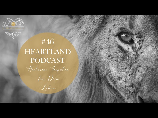 46. HEARTLAND Podcast: Deine Grenzen