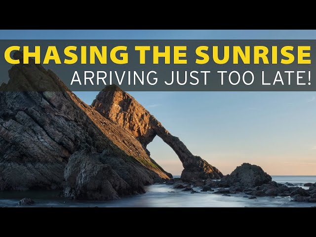 Chasing the Sunrise at Bow Fiddle Rock – Arriving Just Too Late!