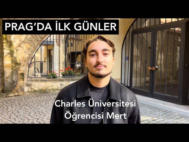 PRAG'DA İLK GÜNLER - Charles Üniversitesi Öğrenci Hayatı