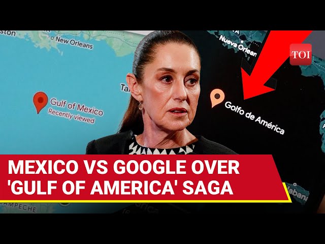 'Will Sue': Mexico's Sheinbaum Guns For Google Over 'Gulf Of America' Name Change