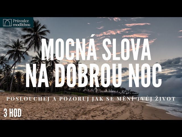 Meditace s  Božím slovem | Léčivá slova  a hudba | Mocná zaslíbení pro dobrý spánek  | Síla slova |