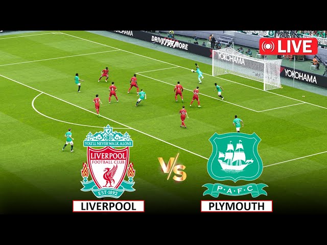 🔴Live : Liverpool vs Plymouth I FA Cup, 4th Round I Full Match Live Streaming Today eFootball Pes 21