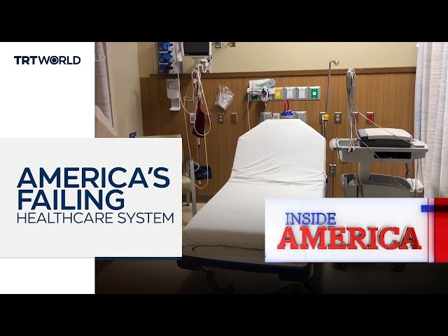 America’s Failing Healthcare System | Inside America