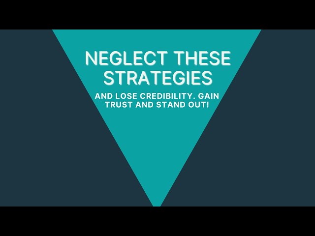 Neglect This Strategy and Lose Credibility. Gain Trust and Credibility in Tech Marketing