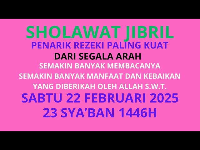 SHOLAWAT JIBRIL PENARIK REZEKI 22 FEBRUARI 2025 SABTU 23 SYA'BAN 1446H BAREUKI KARAOKE