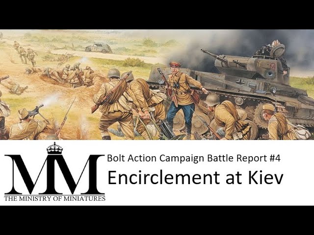 Bolt Action Battle Report: Campaign Operation Barbarossa 04. Encirclement at Kiev #boltaction