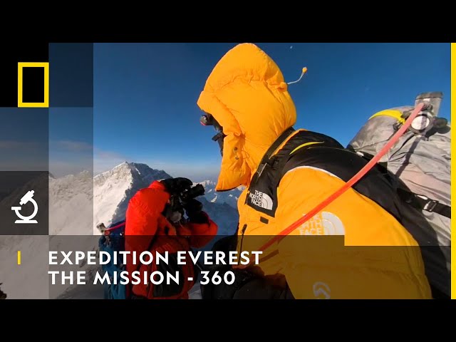 EXPEDITION EVEREST - The Mission 360 | National Geographic