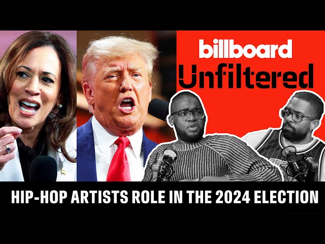 What Role Have Hip-Hop Artists Played In The 2024 Election? | Billboard Unfiltered