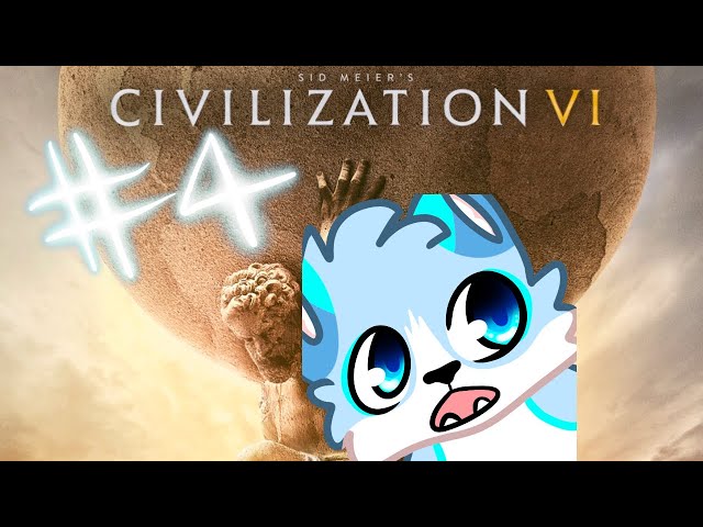 Legendary Progress~ | Civilization VI | Ep. 4