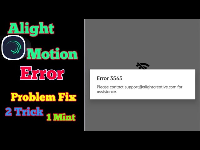 Alight Motion Error And Lag Problem Fix 100% | How To Fix Alight Motion Error 3565 (2022) trik