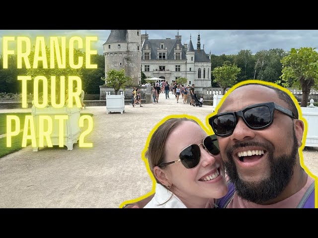 Exploring France Part 2: Versailles, Chateau de Chambord, Chateau de Chenonceau, & More