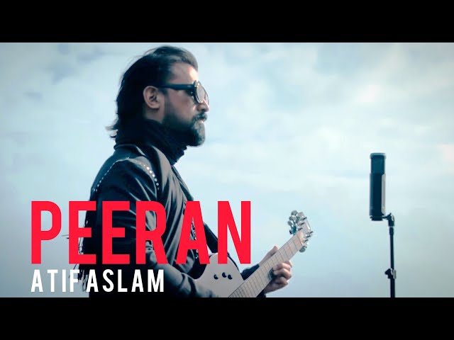 Peeran | Atif Aslam | Borderless World Season1