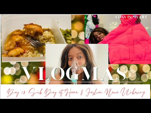 Vlogmas Day 18: Sick day at home and unboxing Fashion Nova package