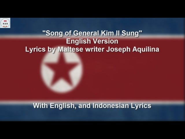 Song of General Kim Il-sung - English Version - With Lyrics