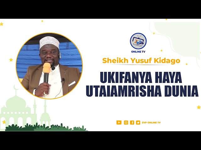 UKIFANYA HAYA UTAIAMRISHA DUNIA"KUMTAJA ALLAH SANA NI KINGA KUBWA SANA KTK MAISHA"TUIPE NYONGO DUNIA