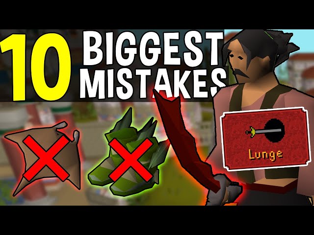 The 10 Biggest Mistakes You Can Make in Oldschool Runescape!