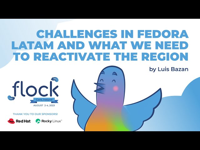 Challenges in Fedora LATAM and What We Need to Reactivate the Region