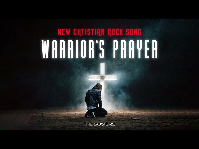 The Sowers - Warrior's Prayer. Christian New Single. New Christian Rock song. Best song 2024. Ai