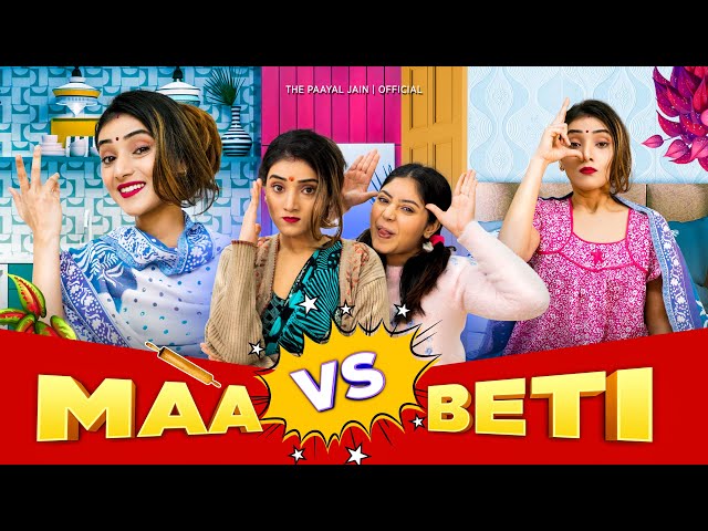 Maa Vs Beti | Ft. Tena Jaiin | The Paayal Jain