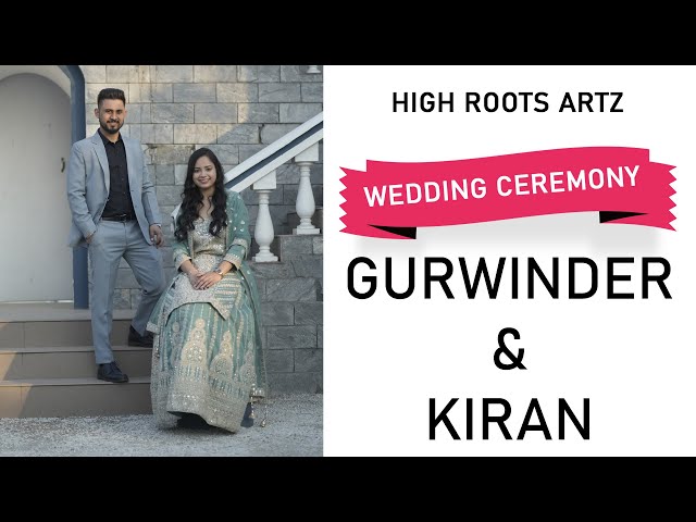 LIVE || WEDDING CEREMONY || GURWINDER & KIRAN || HIGH ROOTS ARTZ 90417-34201