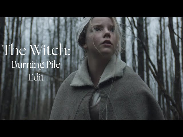 The Witch ~ Burning Pile