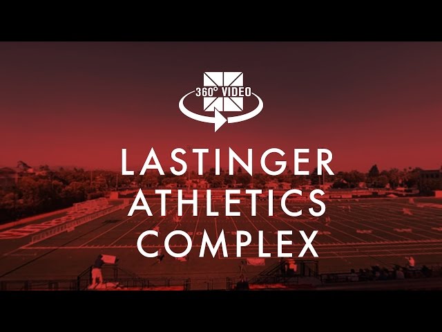 Lastinger Athletics Complex - 360° Video