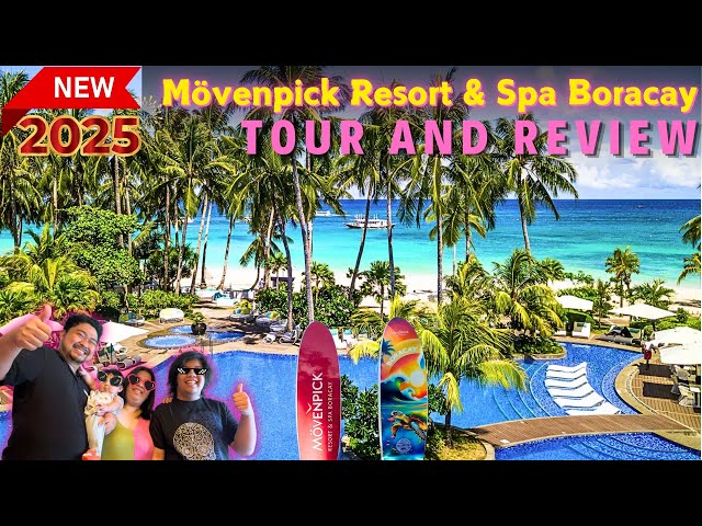 Mövenpick Boracay Hotel Review | Luxury Resort in Station Zero Boracay