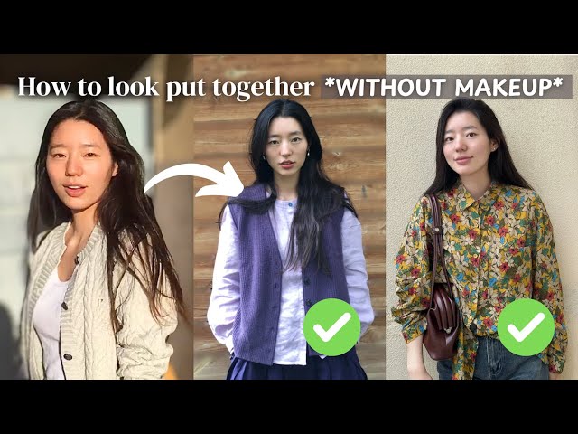 How to Look Good Without Makeup? 4 Tips to Style Better Without Makeup