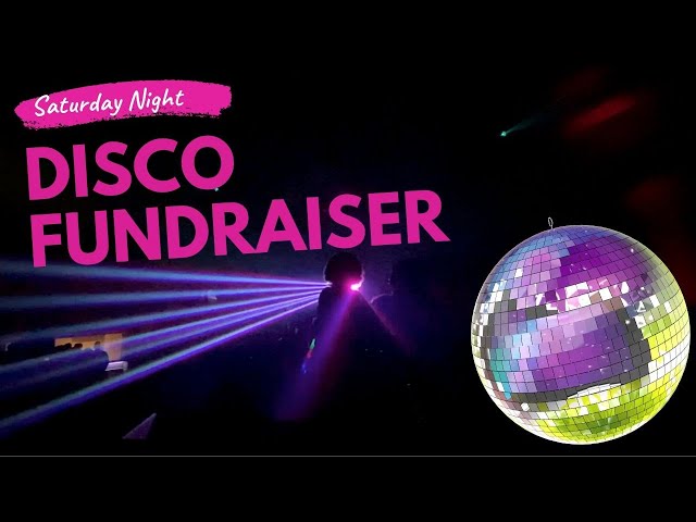 Disco fundraiser for Sick Kids Hospital 2020