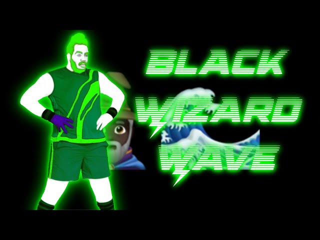 Black Wizard Wave by @NurDRocks_on_everything - Just Dance Fanmade Mashup