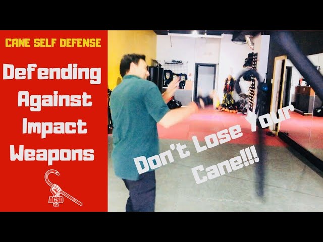 Cane Self Defense: Defending Against Impact Weapons