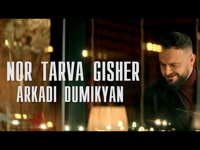 Arkadi Dumikyan - Nor Tarva Gisher