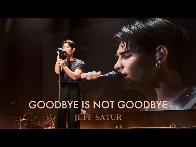 (EngSub) Goodbye Is Not Goodbye (English version) -Jeff Satur @Space Shuttle No.8 Hong Kong 20240219