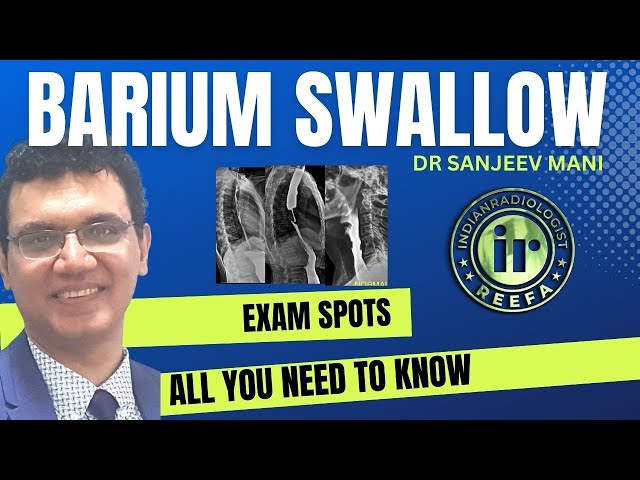 BARIUM SWALLOW - TECHNIQUE | VARIANTS | PATHOLOGIES || DR SANJEEV MANI