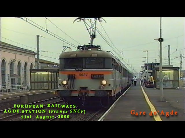 European Railways in the 2000s Agde Station (France SNCF) on 21st August 2000