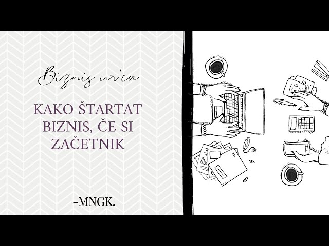 Biznis ur'ca 1 - Kako štartat biznis, če si začetnik