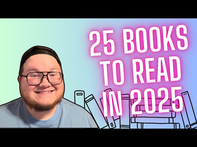 25 Books to Read in 2025