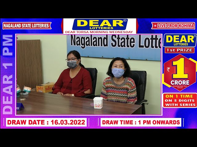 DEAR LOTTERY: LIVE DRAW 1PM (16.03.2022) NAGALAND STATE LOTTERY SAMBAD