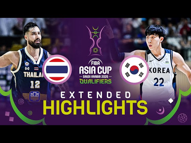 Thailand 🇹🇭 v Korea 🇰🇷 | Extended Highlights | FIBA Asia Cup 2025 Qualifiers