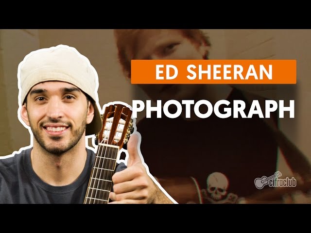 PHOTOGRAPH - Ed Sheeran (simplified class) | How to play on the guitar