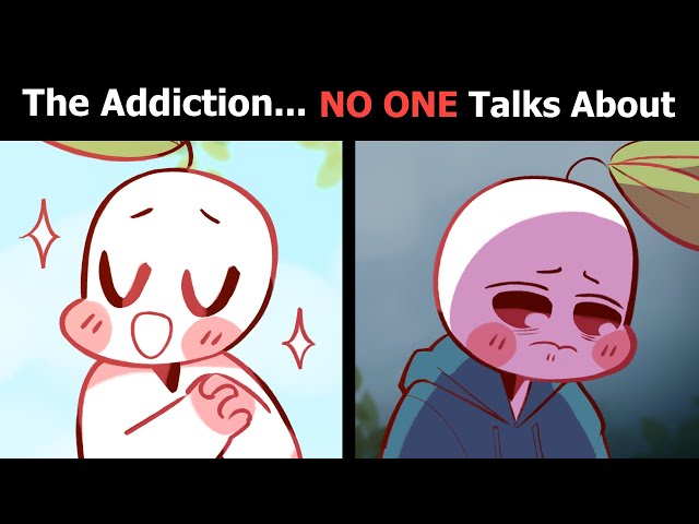 The Addiction NO ONE Talks About